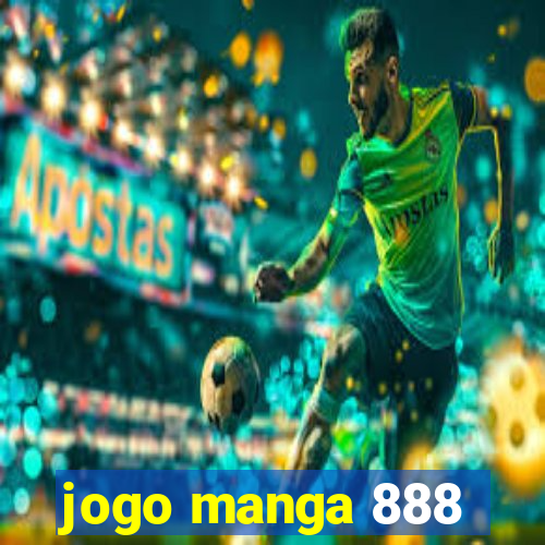 jogo manga 888